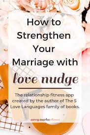 Love nudge app is perfect relationship assistance for you, especially in the early days. Keeping Love Alive Introducing The Love Nudge App Communication Relationship Workout Apps Healthy Marriage