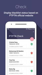 If you have unsettled loan with ptptn and unsure whether you have been blacklisted or not, there are a few ways to check it out. Ptptn Blacklist Name List Release June 2016