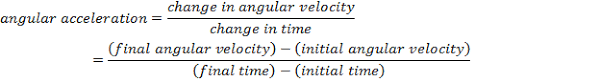 The mean angular acceleration can also be calculated from the following expression: Angular Acceleration Formula