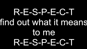 That attitude is a disrespectful. Aretha Franklin Respect Lyrics Youtube