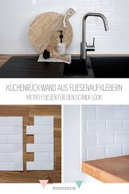 Metro Fliesen In Der Kuche Kuchenruckwand Aus Fliesenaufklebern In 2020 Fliesenaufkleber Metro Fliesen Kuchenruckwand