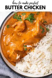 The Best Butter Chicken Recipe Murgh Makhani Caramel Tinted Life Recipe Butter Chicken Recipe Indian The Best Butter Chicken Recipe Recipes