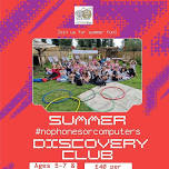 Summer #nophonesorcomputers Discovery Club Week 3