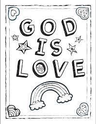 These fun bible coloring pages will help children see that jesus and god's word say what real about real love. God Is Love Coloring Sheet Sunday School Coloring Pages Love Coloring Pages Sunday School Coloring Sheets