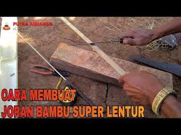 Kali ini saya bagikan cara membuat joran tegek jadi kaku dan kuat. Cara Proses Membuat Joran Pancing Dari Bambu Super Lentur Youtube Bambu Kelenturan Pancing