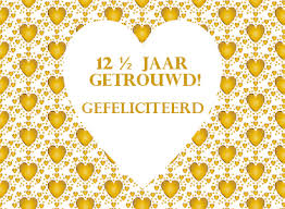 Leuke 12 5 Jaar Getrouwd Felicitatie Plaatjes