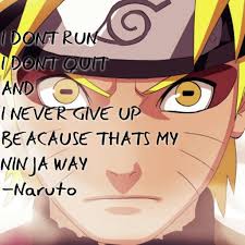 This Quote Fron Naruto Made Me Gain Confidence Into Myself To Never Give Up Positive Affirmations For Kids Affirmations For Kids How To Gain Confidence