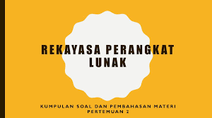 Maybe you would like to learn more about one of these? Rekayasa Perangkat Lunak Ppt Download