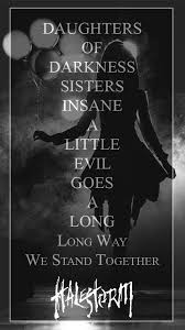 Filhas Das Trevas Irmas Insanas Um Pouco De Maldade Vai Um Longo Longo Caminho Nos Permanecemos Juntas Hale Halestorm Lyrics To Live By Epic Fantasy Books