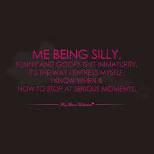 Me Being Silly Funny And Goofy Picture Quotes Goofy Quotes Flirting Quotes Funny Love Quotes Funny