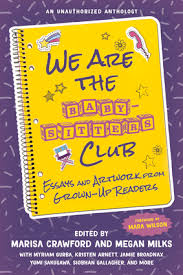 Über 7 millionen englischsprachige bücher. We Are The Baby Sitters Club Chicago Review Press