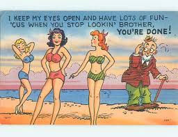 You only live once, but if you do it right, once is enough. ― mae west. Unused Linen Risque Old Man Eyes Three Girls At Beach R1920 23 Hippostcard
