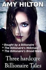 Three hardcore Billionaire Tales