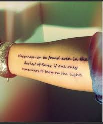 Dumbledore Quote Happiness Can Be Found Even In The Darkest Of Times Pin By Malorie Rooke On Tattoos Harry Potter Quotes Tattoo Tattoo Quotes Harry Potter Tattoo