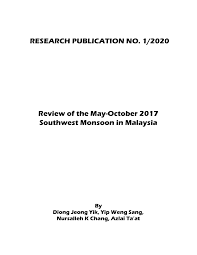 Usually the first question you ask when organizing a to the western side of the peninsula of malaysia there's hardly a rainy season or monsoon. Pdf Review Of The May October 2017 Southwest Monsoon In Malaysia