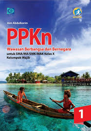 Buku siswa ppkn kelas 10 edisi revisi. E Book Ppkn Wawasan Berbangsa X Grafindo Media Pratama
