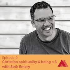 Episode 09: Christian spirituality & being a 3 with Seth Emery — Achievers  Anonymous