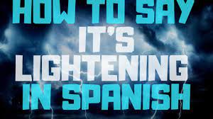 • how would you say i don't like books? How Do You Say It S Lightning In Spanish Relampagos Youtube