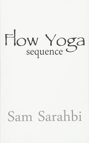 Based on the postures and fundamental elements of vinyasa yoga, this sequence is a full body workout. Flow Yoga Sequence Vinyasa Yoga Sequence Script Volume 1 Sarahbi Sam 9780692655702 Amazon Com Books