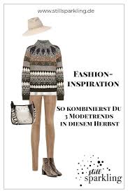 3 Trends Im Herbst 2019 Erdtone Norwegerstrick Leder Still Sparkling Der Lifestyle Blog Mit U50 Power Modetrends Modestil Outfit