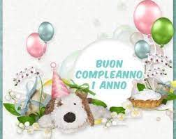 Frasi Di Auguri Per Un Compleanno Di 1 Anno Auguri Di Compleanno Auguri Di Buon Compleanno Compleanno