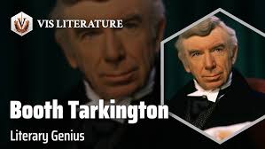 Booth Tarkington: Master of American Literature