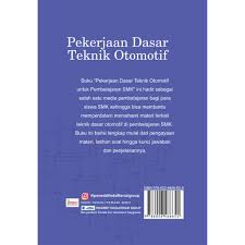 Cetak raport dan penilaian kurikulum 2013 revisi tahun 2017 untuk sekolah dasar kelas 1, 2 4 dan 5 edisi baru jenjang sekolah dasar ini kami bagikan pada perangkat mengajar guru dalam kurikulum 2013 yang telah direvisi tahun 2017 ini pada edisi ke empat. Materi Teknik Dasar Otomotif Nasi
