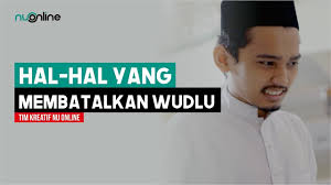 We did not find results for: Empat Hal Yang Membatalkan Wudhu