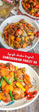 Sympli Poulet Dg Cameroonian Chicken Ragout Shape Up African Recipe West African Food African Food Chicken