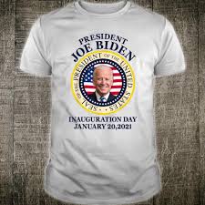 Inauguration day is almost here. President Joe Biden Inauguration Day January 20 2021 Shirt