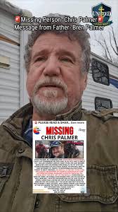 Missing person— Chris Palmer. Chris' father, Bren Palmer, reached out as  the search for his son continues in the Outer Banks region of North  Carolina. Chris has been missing since early January