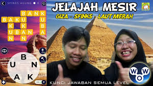 Kunci Jawaban Game Wow Jelajah Mesir Giza Sfinks Laut Merah Words Of Wonders Indonesia Youtube