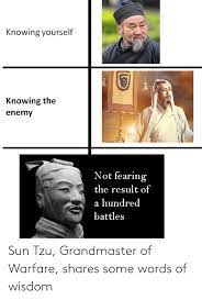 5 years ago5 years ago. 25 Best Memes About Sun Tzu Sun Tzu Memes