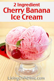 12 Easy 2 Ingredient Ice Cream Recipes You Will Love Recipe Cherry Banana Ice Cream Banana Ice Cream Recipe Homemade Ice Cream