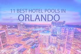 Jun 11, 2018 · mccarren hotel: 11 Best Hotel Pools In Orlando 2021 Wow Travel