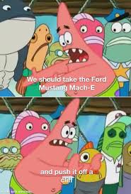 Patrick Star Ford Mustang Mach E Meme Carmemes