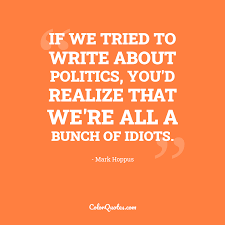 Share motivational and inspirational quotes by mark hoppus. Quote By Mark Hoppus On Politics If We Tried To Write About Politics You D Realize That We Re All A Bunch Of Idiots