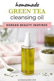 Diy Green Tea Cleansing Oil Korean Beauty Inspired Diy Cleansing Oil Green Tea Oil Moisturizing Face Wash