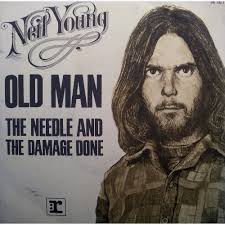 The Needle and the Damage Done was about heroin addiction in musicians  Young knew. Young's friend and bandmate Danny Whitten died of a heroin  overdose the same year that the song was