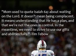 What tebow's more concerned about is the amount of sugar found in most foods—something he became passionate about while serving on the governor's council on physical. I Don T Care If You Like Tim Tebow Or Not This Is A Great Verse That We Should All Remember Tim Tebow Quotes Tim Tebow Inspirational Words