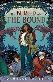 The Buried and the Bound by Rochelle Hassan | Goodreads