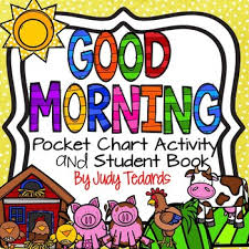 Good Morning To The Sun Pocket Chart And Book Making Activity