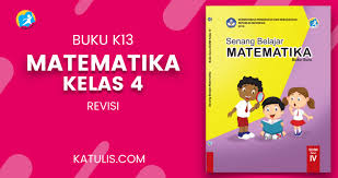 Contoh soal matematika kelas 4 tahun 2020/2021 semester 1 dan 2 beserta kunci jawabannya/cara penyelesaiannya kurikulum 2013, pecahan, bangun datar lengkap. Rpp Matematika Kelas 4 K13 Revisi 2018 Semester 1 Dan 2 Katulis