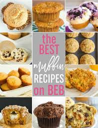 Top 10 List Best Muffin Recipes Best Muffin Recipe Muffin Recipes Recipes