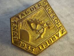 Was bedeutet das und wie berechnet sich das datum? German Tinnie Rally Badge Duitse Tinnie Nsbo Tag Der Deutschen Arbeit 1 Mai 1933 Tinnies And Pins Militariadefoerier