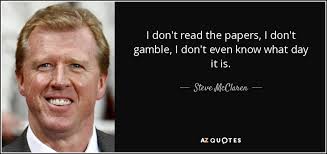 Nufc headlines as steve bruce delivers takeover verdict. Top 10 Quotes By Steve Mcclaren A Z Quotes