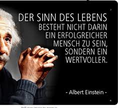Andere fühlen sich von zu boshaften witzen jedoch schnell auf den schlips getreten. Zitatforschung Der Sinn Des Lebens Besteht Nicht Darin Ein Erfolgreicher Mensch Zu Sein Sondern Ein Wertvoller Albert Einstein Angeblich
