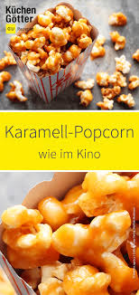Karamell Popcorn Wie Im Kino Appetizersforparty So Einfach Und So Knusprig Der Ultimative Snack Fur Die Nachste Easy Snacks Healthy Dessert Recipes Snacks