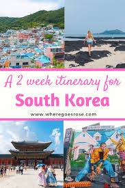 South Korea 2 Week Itinerary 3 Week Upgrade Where Goes Rose In 2020 South Korea Travel South Korea Korea Travel