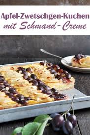 Wascht die pflaumen, schneidet sie halb ein und entfernt den kern. Apfel Zwetschgen Kuchen Mit Schmand Vanille Creme Zwetschgen Kuchen Kuchen Mit Schmand Hefeteig Kuchen
